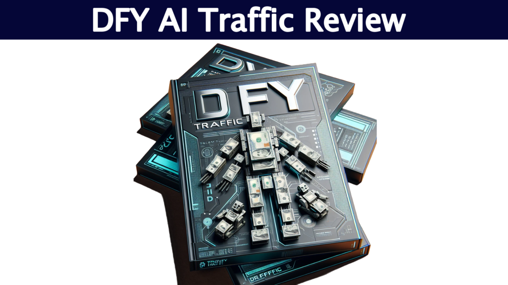 DFY AI Traffic Review