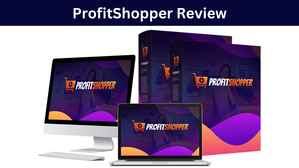 ProfitShopper Review